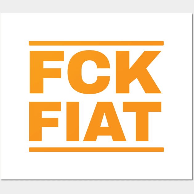 FCK Fiat Wall Art by Acid_rain